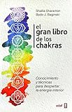 EL GRAN LIBRO DE LOS CHAKRAS (Psicología y Autoayuda)